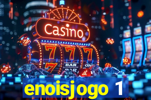 enoisjogo 1